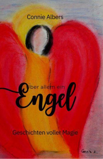 Über allem ein Engel - Geschichten voller Magie